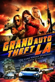 Grand Auto Theft: L.A. Grand Auto Theft: L.A.