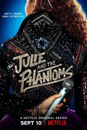 Julie and the Phantoms Julie and the Phantoms