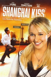 Shanghai Kiss Shanghai Kiss