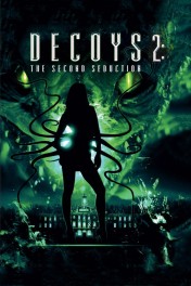 Decoys 2: Alien Seduction Decoys 2: Alien Seduction