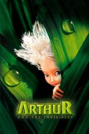 Arthur and the Invisibles Arthur and the Invisibles
