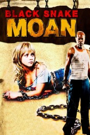 Black Snake Moan Black Snake Moan