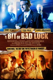 A Bit of Bad Luck A Bit of Bad Luck