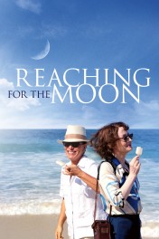 Reaching for the Moon Reaching for the Moon