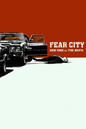 Fear City: New York vs The Mafia Fear City: New York vs The Mafia