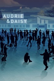 Audrie & Daisy Audrie & Daisy