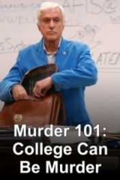 Murder 101: College Can be Murder Murder 101: College Can be Murder