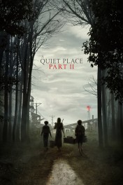 A Quiet Place Part II A Quiet Place Part II