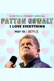 Patton Oswalt: I Love Everything Patton Oswalt: I Love Everything