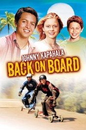 Johnny Kapahala - Back on Board Johnny Kapahala - Back on Board