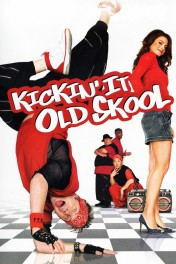Kickin' It Old Skool Kickin' It Old Skool