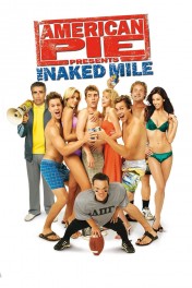 American Pie Presents: The Naked Mile American Pie Presents: The Naked Mile