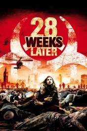 28 Weeks Later 28 Weeks Later