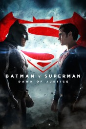 Batman v Superman: Dawn of Justice Batman v Superman: Dawn of Justice
