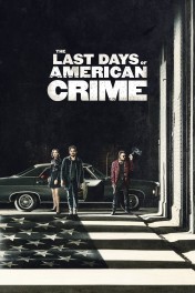 The Last Days of American Crime The Last Days of American Crime