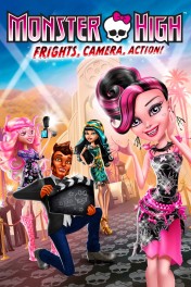 Monster High: Frights, Camera, Action! Monster High: Frights, Camera, Action!