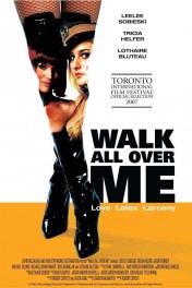 Walk All Over Me Walk All Over Me